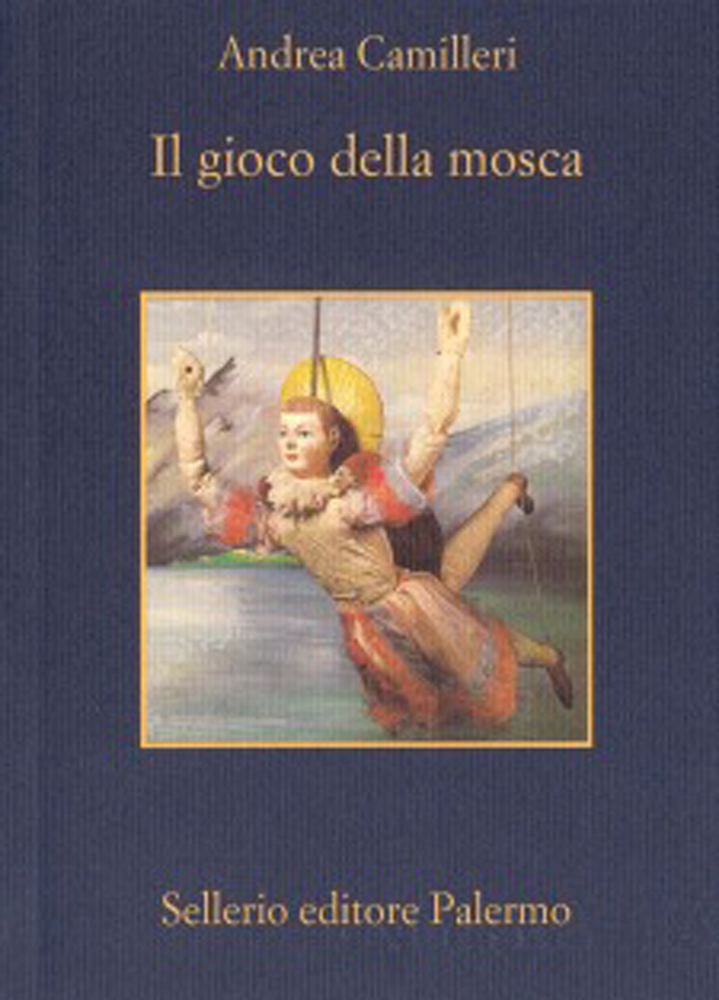 Il gioco della mosca - Andrea Camilleri - Sellerio - Nuova Ipsa